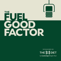 The Fuel Good Factor Podcast