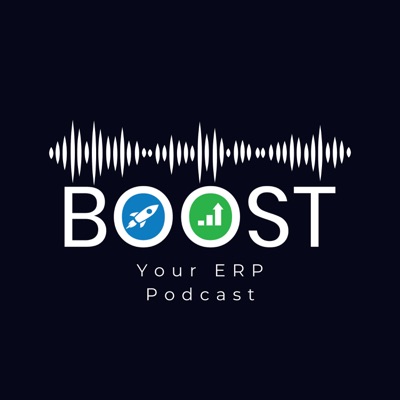 BOOST Your ERP Podcast