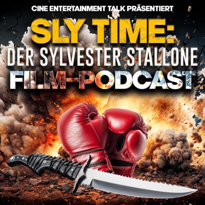 Sly Time: Der Sylvester Stallone Film-Podcast Sly Time: Der Sylvester Stallone Film-Podcast