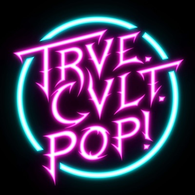 Trve. Cvlt. Pop! Trve. Cvlt. Pop!