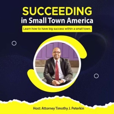 Succeeding in Small Town America