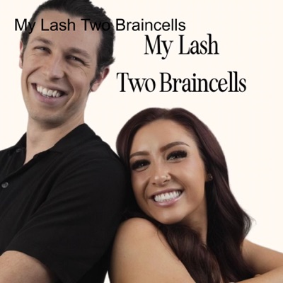 My Lash Two Braincells