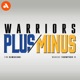 Warriors Plus Minus: A show about the Golden State Warriors