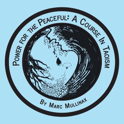 Power for the Peaceful: A Course in Tao