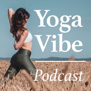 Yoga Vibe Podcast