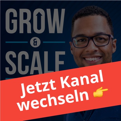 Grow & Scale [ALTER KANAL]