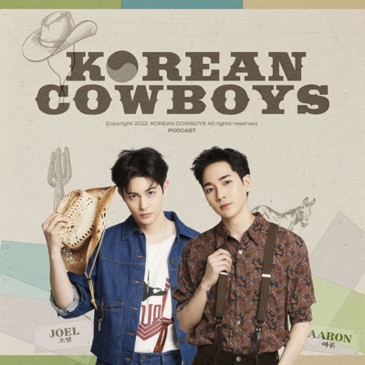 KOREAN COWBOYS PODCAST:Korean Cowboys