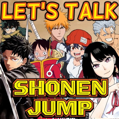 Let’s Talk About Weekly Shonen Jump! Let’s Talk About Weekly Shonen Jump!