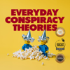 Everyday Conspiracy Theories - Sean Craig Murphy & Mena Soliman