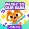 Lingokids: Music to our Ears —Sing (and learn!) out loud! - Lingokids