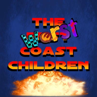 The Worst Coast Children X-Wing Podcast