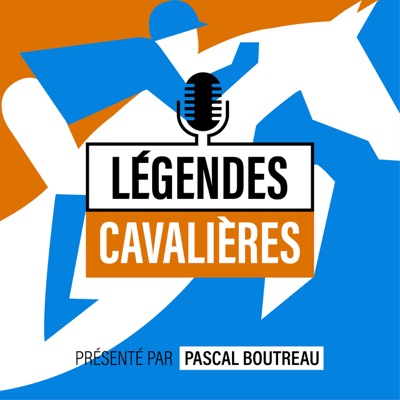 Légendes cavalières Légendes cavalières