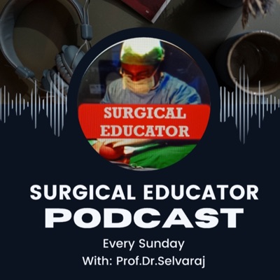 Surgical Educator Podcast Surgical Educator Podcast
