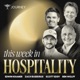 This Week in Hospitality
