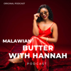 MALAWIAN BUTTER WITH HANNAH - Hannah
