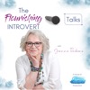 The Flourishing Introvert Talks