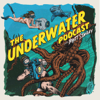 The Underwater Podcast - The Underwater Podcast