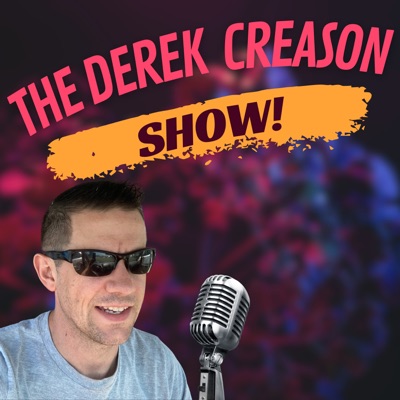 The Derek Creason Show