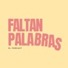 Faltan palabras - Podcast De Literatura