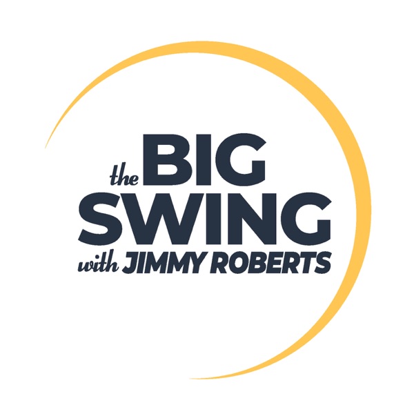 The Big Swing with Jimmy Roberts Image
