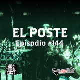 El Poste #144 con La Monky Band, Vientre, Comandante Cobra, Lutter, Su Madre y Recaida