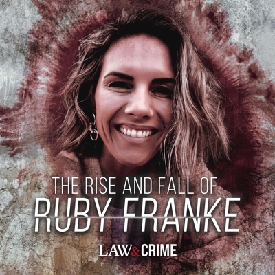 The Rise and Fall of Ruby Franke:Law&Crime | Wondery