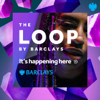 The Loop by Barclays: A Tech Podcast - Barclays