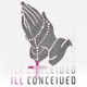 Ill Conceived