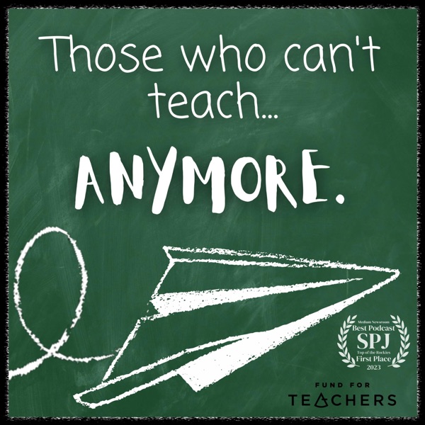 Those Who Can't Teach Anymore