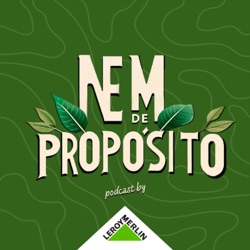 Intro Nem de Propósito by LEROY MERLIN