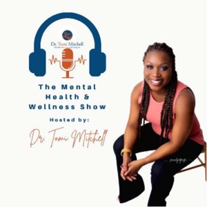 The Mental Health & Wellness Show