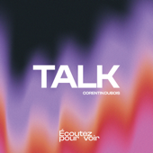 TALK - ÉCOUTEZ POUR VOIR