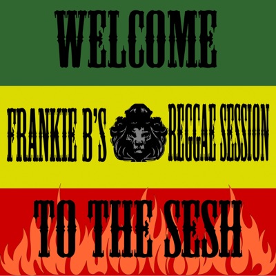 Frankie B’s Reggae Session:Frankie B