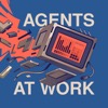 Agents at work