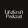 The LifeKraft Podcast - Melissa Lainn