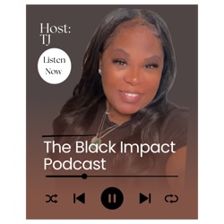 The Black Impact Podcast 