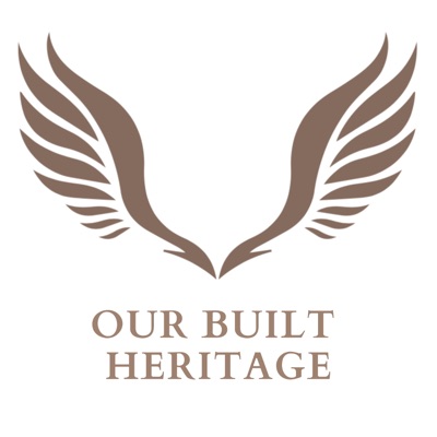 Our Built Heritage Our Built Heritage