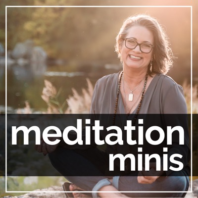 Meditation Minis Podcast Meditation Minis Podcast