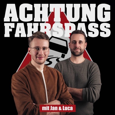 Achtung Fahrspass - der Autopodcast für Nerds:Jan Götze & Luca Thomas