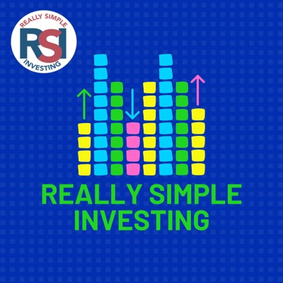 Really Simple Investing Podcast