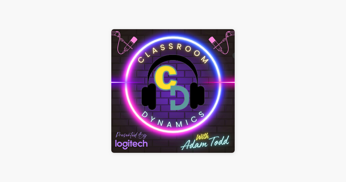 ‎classroom Dynamics: A Teacher Podcast: Hightlights From Iste Live 24 