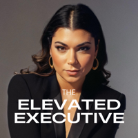 The Elevated Executive podcast