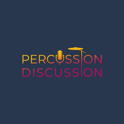 Percussion Discussion Podcast Percussion Discussion Podcast