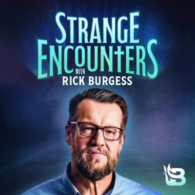 Strange Encounters with Rick Burgess Strange Encounters with Rick Burgess