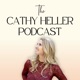 The Cathy Heller Podcast with Cathy Heller: Making Manifestation Make Sense
