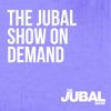The Jubal Show ON DEMAND - The Jubal Show