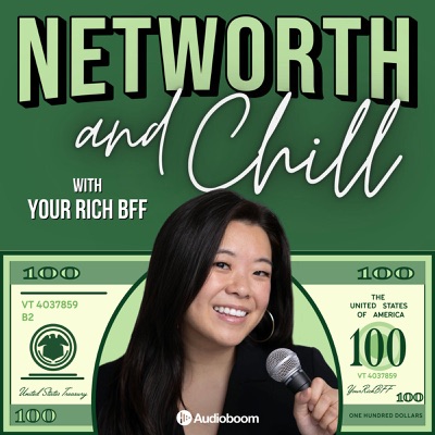 Networth and Chill with Your Rich BFF:Vivian Tu