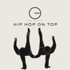 Hip Hop On Top - Top Albania Radio
