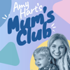 Amy Hart's Mum's Club - Virgin Radio UK