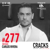 #277. Carlos Rivera - Perseverancia, Emprendimiento y Lecciones de 20 años en la Música